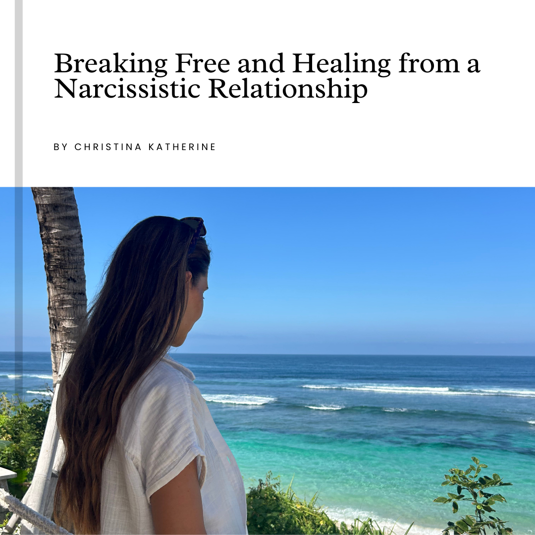Breaking Free and Healing from a Narcissistic Relationship